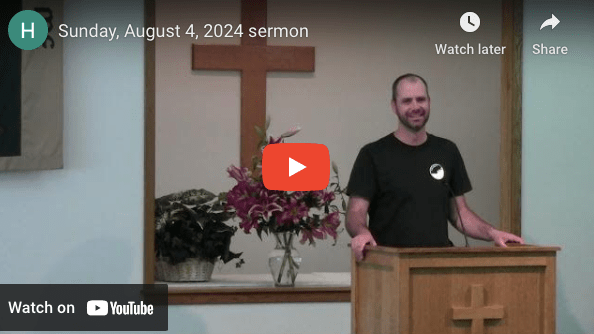 Sunday Sermon August&nbsp;4,2024